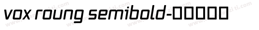 vox roung semibold字体转换